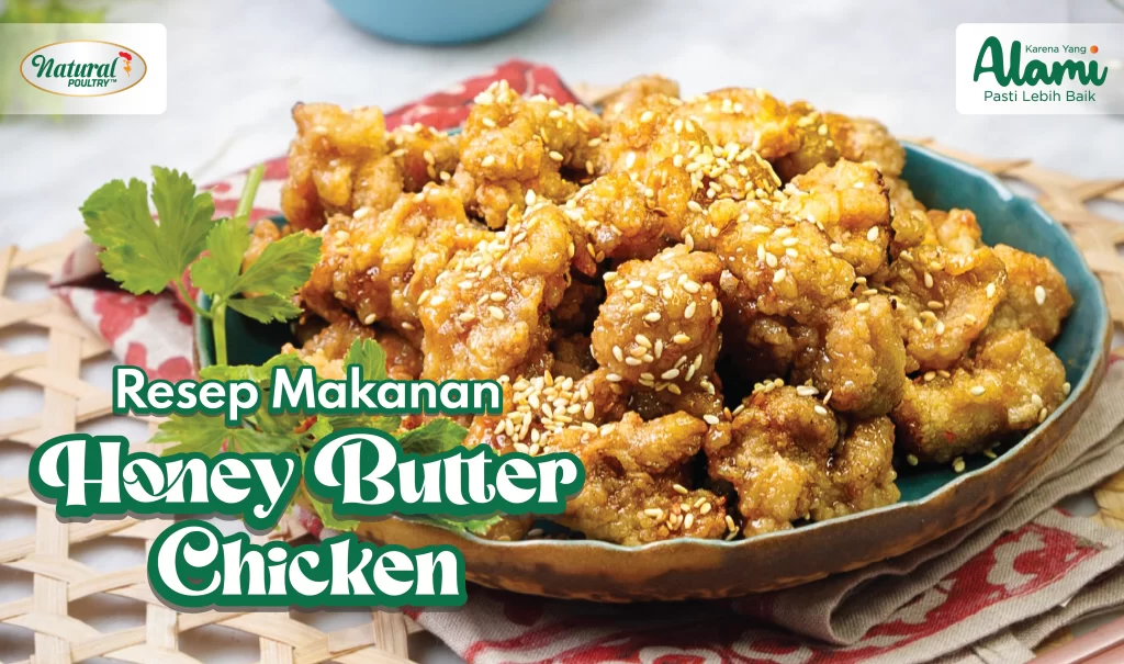 RESEP HONEY BUTTER CHICKEN NATURAL POULTRY