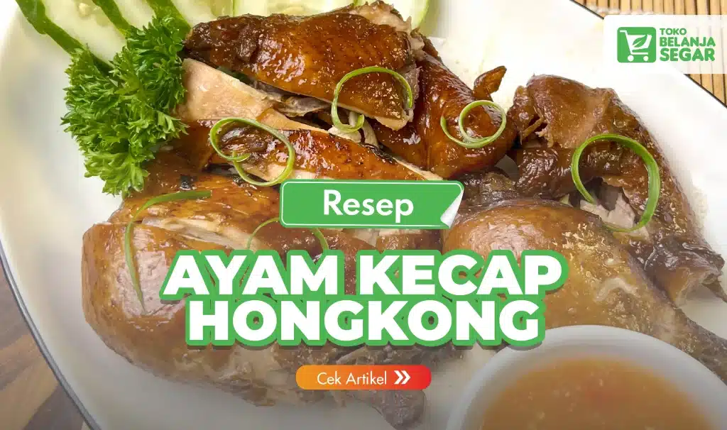 RESEP AYAM KECAP HONGKONG